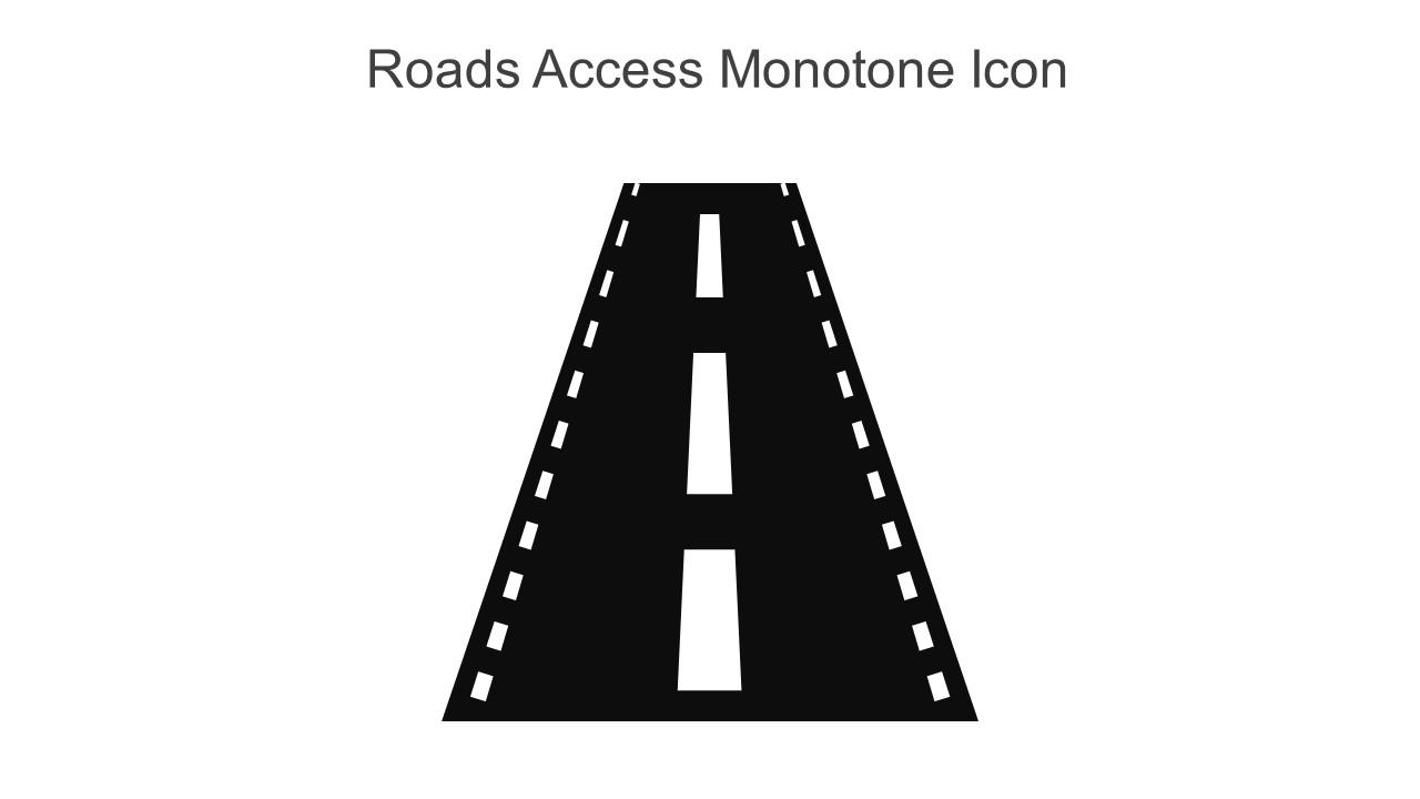 Roads Access Monotone Icon In Powerpoint Pptx Png And Editable Eps Format