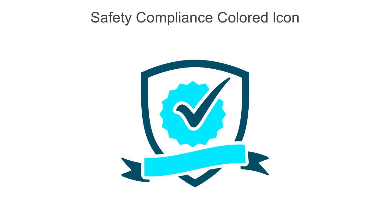 Safety Compliance Colored Icon In Powerpoint Pptx Png And Editable Eps Format