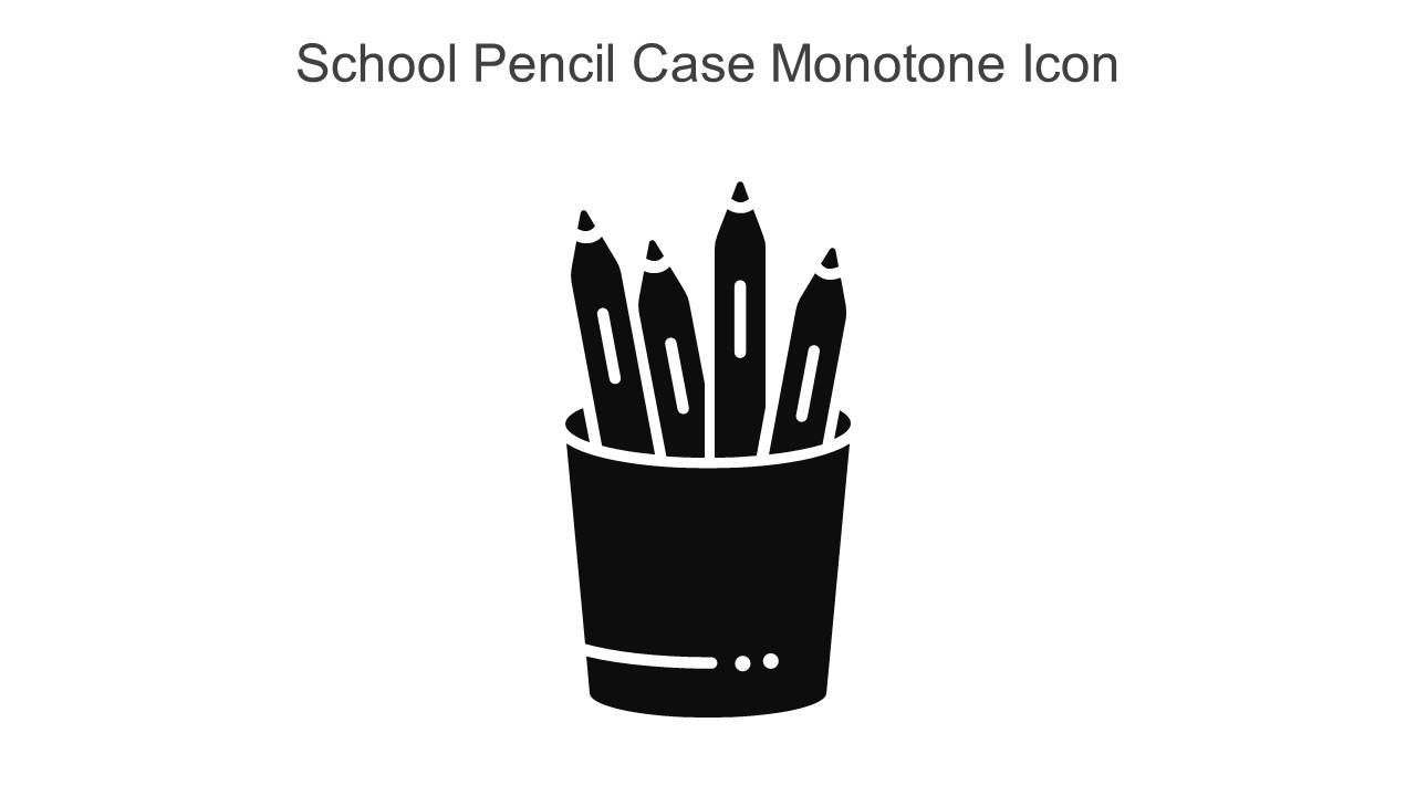 School Pencil Case Monotone Icon In Powerpoint Pptx Png And Editable Eps Format