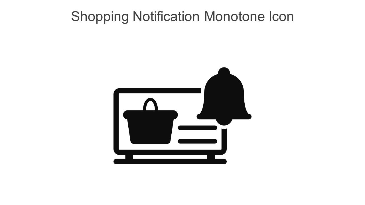 Shopping Notification Monotone Icon In Powerpoint Pptx Png And Editable Eps Format