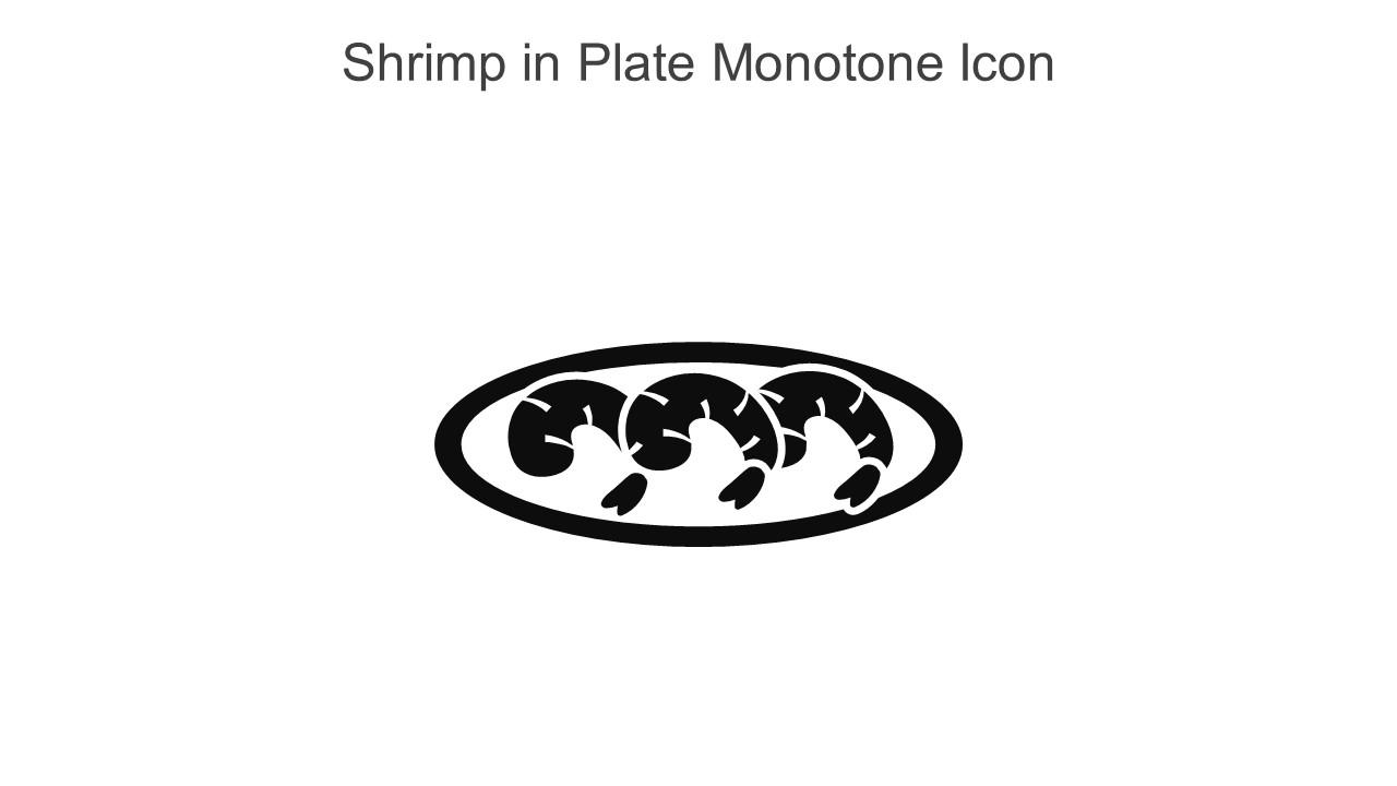 Shrimp In Plate Monotone Icon In Powerpoint Pptx Png And Editable Eps Format