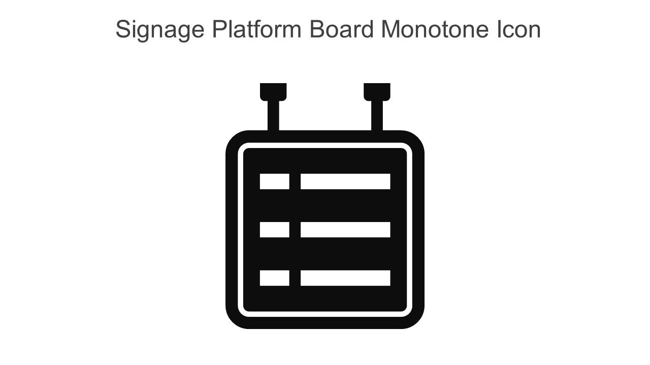 Signage Platform Board Monotone Icon In Powerpoint Pptx Png And Editable Eps Format