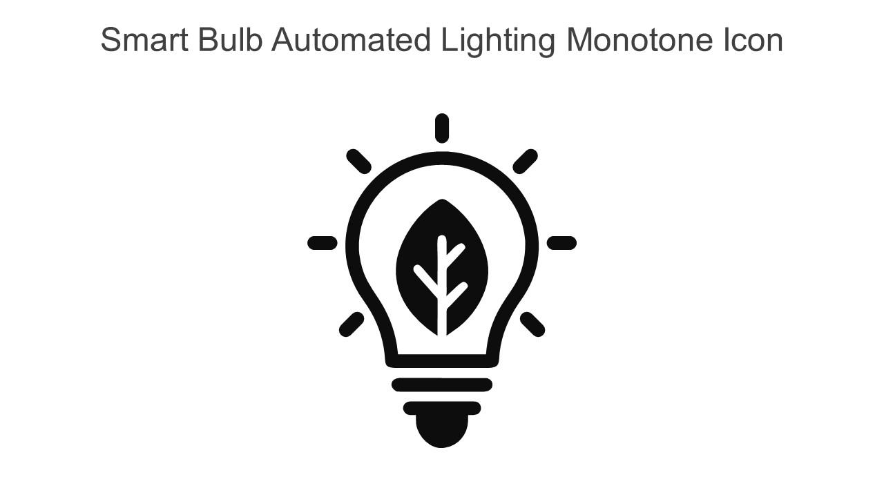 Smart Bulb Automated Lighting Monotone Icon In Powerpoint Pptx Png And Editable Eps Format