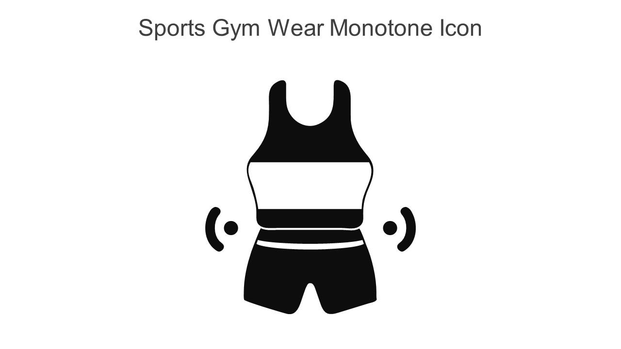 Sports Gym Wear Monotone Icon In Powerpoint Pptx Png And Editable Eps Format