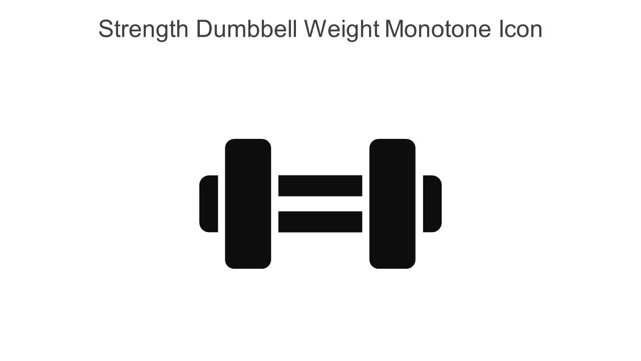 Strength Dumbbell Weight Monotone Icon In Powerpoint Pptx Png And Editable Eps Format