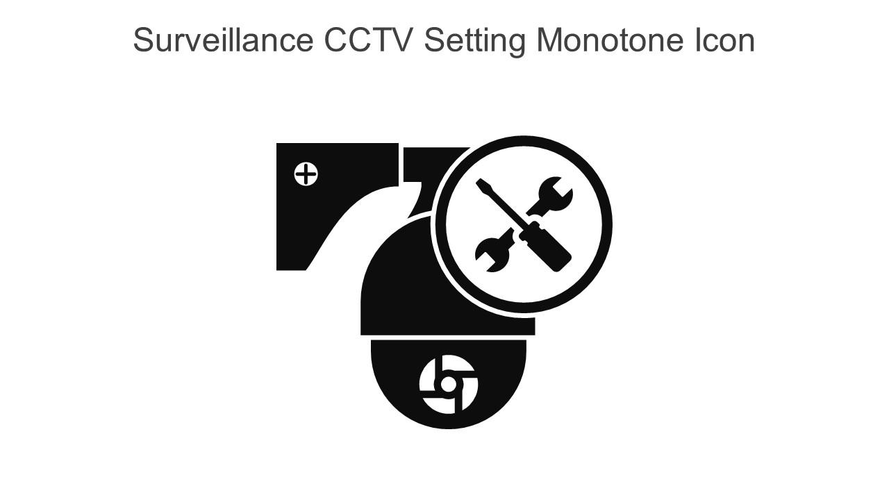 Surveillance CCTV Setting Monotone Icon In Powerpoint Pptx Png And Editable Eps Format