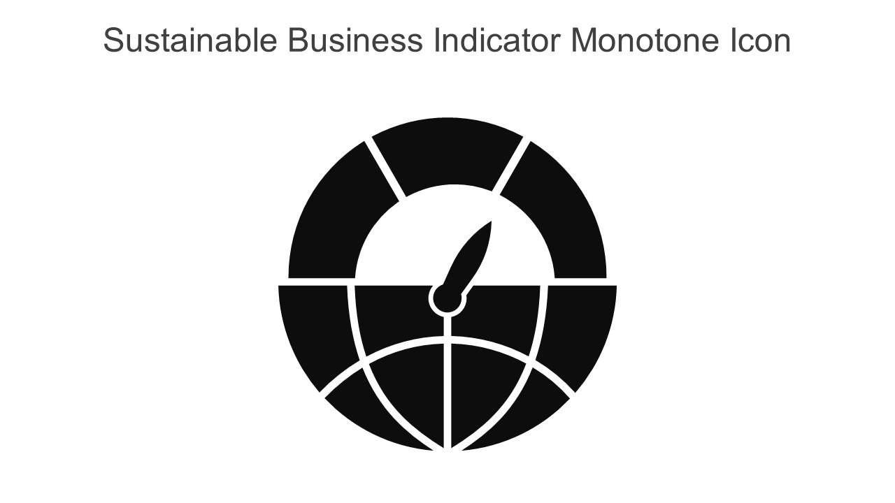 Sustainable Business Indicator Monotone Icon In Powerpoint Pptx Png And Editable Eps Format