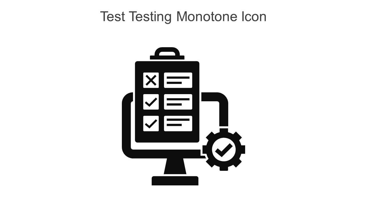 Test Testing Monotone Icon In Powerpoint Pptx Png And Editable Eps Format
