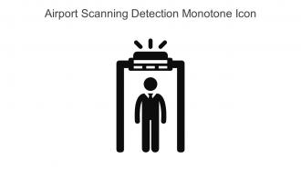 Airport Scanning Detection Monotone Icon In Powerpoint Pptx Png And Editable Eps Format