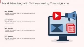 Brand Advertising With Online Marketing Campaign Icon