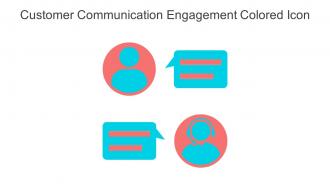 Customer Communication Engagement Colored Icon In Powerpoint Pptx Png And Editable Eps Format