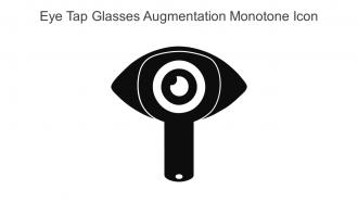 Eye Tap Glasses Augmentation Monotone Icon In Powerpoint Pptx Png And Editable Eps Format