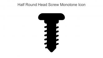 Half Round Head Screw Monotone Icon In Powerpoint Pptx Png And Editable Eps Format