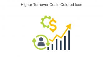 Higher Turnover Costs Colored Icon In Powerpoint Pptx Png And Editable Eps Format