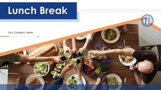 Lunch Break Powerpoint Ppt Template Bundles