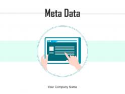 Meta Data Organizational Securing Reporting Processing Development Monitoring