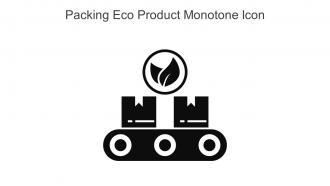 Packing Eco Product Monotone Icon In Powerpoint Pptx Png And Editable Eps Format